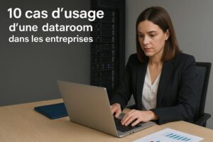 10 cas d’usage d’une dataroom dans les entreprises_