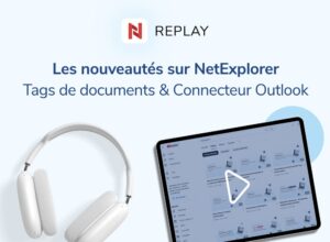 Les nouveautés sur NetExplorer - Tags de docs et connecteur outlook